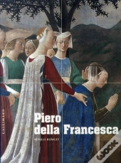 Piero Della Francesca : D'Arezzo À Sansepolcro