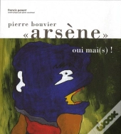 Pierre «Arsène» Bouvier ; 