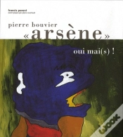 Capa do artigo Pierre «Arsène» Bouvier ; "Oui Mai(S) !