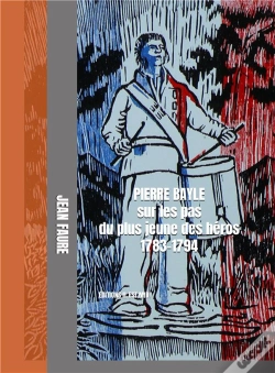 Capa do artigo Pierre Bayle : Sur Les Pas Du Plus Jeune Des Héros (1783-1794)