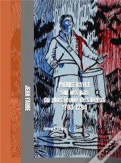 Capa do artigo Pierre Bayle : Sur Les Pas Du Plus Jeune Des Héros (1783-1794)
