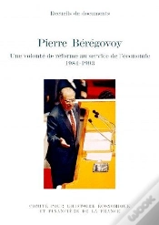 Capa do artigo Pierre Beregovoy ; Une Volonte De Reforme Au Service De L