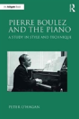 Pierre Boulez And The Piano - Preview