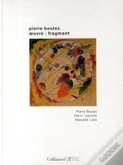 Capa do artigo Pierre Boulez ; Oeuvre : Fragments
