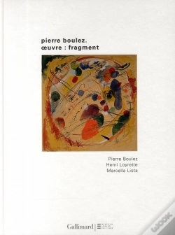 Capa do artigo Pierre Boulez ; Oeuvre : Fragments