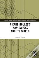Pierre Boulezâ€™S Sur Incises And Its World