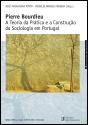 Pierre Bourdieu - A Teoria da Prática e a Construção da Sociologia em Portugal - Preview