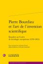 Pierre Bourdieu Et L'Art De L'Invention Scientifique - Enqueter Au Centre De Soc - Enqueter Au Centr - Preview