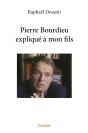 Pierre Bourdieu Expliqué À Mon Fils - Preview