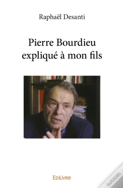 Capa do artigo Pierre Bourdieu Expliqué À Mon Fils