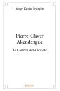 Pierre-Claver Akendengue : Le Clairon De La Société - Preview