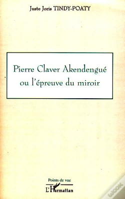Capa do artigo Pierre Claver Akendengue Ou L'Épreuve Du Miroir