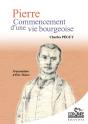 Pierre, Commencement D'Une Vie Bourgeoise - Preview