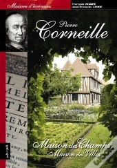 Pierre Corneille ; Maison Des Champs, Maison Des Villes