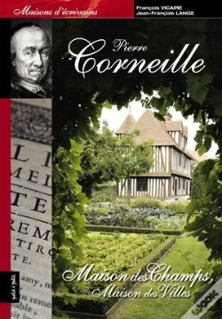 Capa do artigo Pierre Corneille ; Maison Des Champs, Maison Des Villes