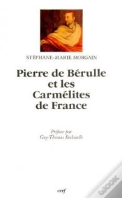 Capa do artigo Pierre De Berulle Et Les Carmelites De France