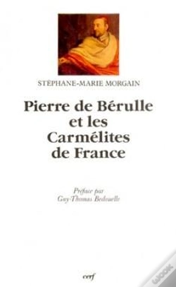 Capa do artigo Pierre De Berulle Et Les Carmelites De France