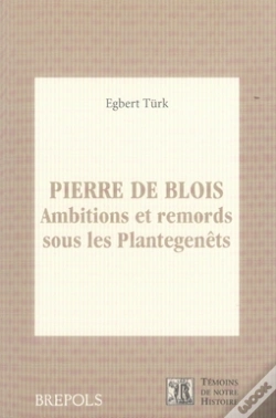 Capa do artigo Pierre De Blois ; Ambitions Et Remords Sous Les Pantagenêts
