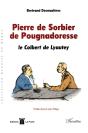 Pierre De Sorbier De Pougnadoresse ; Le Colbert De Lyautey - Preview
