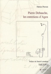 Pierre Debauche, Les Entretiens D'Agen
