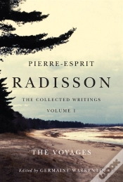 Capa do artigo Pierre-Esprit Radisson: The Collected Writings, Volume 1