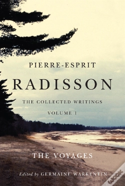 Capa do artigo Pierre-Esprit Radisson: The Collected Writings, Volume 1
