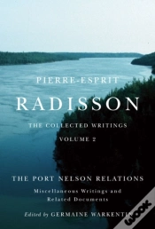 Capa do artigo Pierre-Esprit Radisson: The Collected Writings, Volume 2
