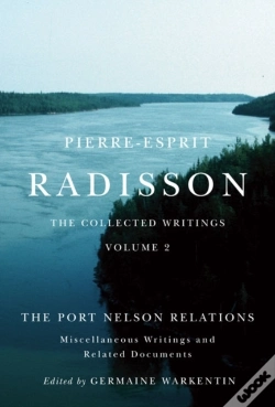 Capa do artigo Pierre-Esprit Radisson: The Collected Writings, Volume 2