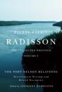 Pierre-Esprit Radisson: The Collected Writings, Volume 2 - Preview