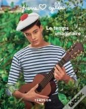 Pierre Et Gilles, Le Temps Imaginaire