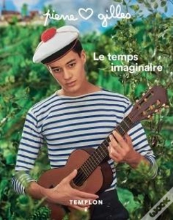 Capa do artigo Pierre Et Gilles, Le Temps Imaginaire