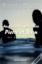 Capa do artigo Pierre Et Jean, De Guy De Maupassant ; Oeuvre Commentée