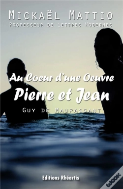 Capa do artigo Pierre Et Jean, De Guy De Maupassant ; Oeuvre Commentée
