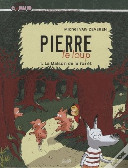 Capa do artigo Pierre Et Le Loup T.1 ; La Maison De La Forêt