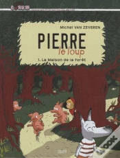 Capa do artigo Pierre Et Le Loup T.1 ; La Maison De La Forêt