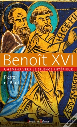 Capa do artigo Pierre Et Paul : Chemins Vers Le Silence Intérieur Avec Benoît Xvi