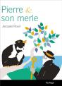 Pierre Et Son Merle : Réflexion D'Un Journaliste Sur Le Monde  Actuel - Preview