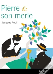 Pierre Et Son Merle : Réflexion D'Un Journaliste Sur Le Monde  Actuel