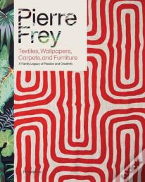 Pierre Frey: Textiles, Wallpapers, Carpets, And Furniture