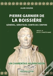 Pierre Garnier De La Boissiere. General Senateur Comte De L'Empire.