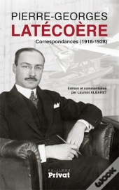 Pierre-Georges Latécoère, Correspondances (1918-1928)