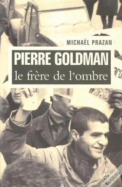 Capa do artigo Pierre Goldman, Le Frère De L'Ombre