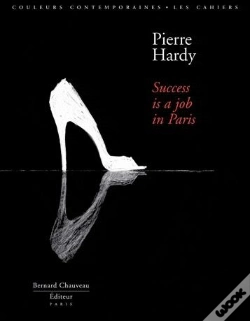 Capa do artigo Pierre Hardy ; Success Is A Job In Paris