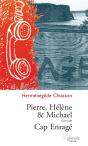 Pierre, Helene Et Michael Suivi De Cap Enrage - Preview