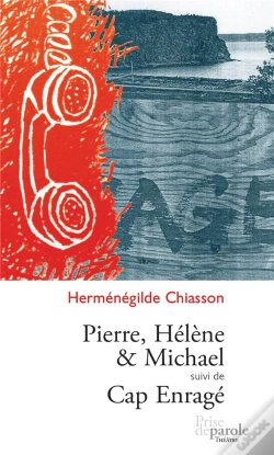 Capa do artigo Pierre, Helene Et Michael Suivi De Cap Enrage