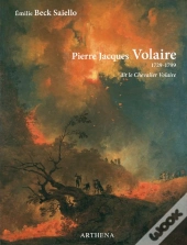 Pierre Jacques Volaire (1729-1799) ; Dit Le Chevalier Volaire