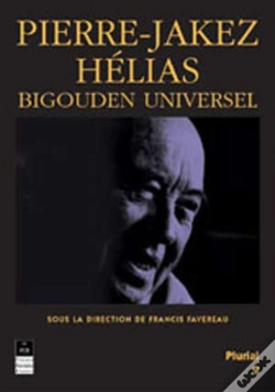 Capa do artigo Pierre Jakez Hélias : Bigouden Universel