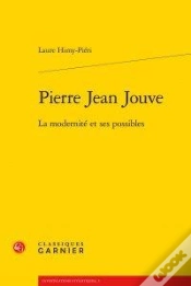 Capa do artigo Pierre Jean Jouve ; La Modernité Et Ses Possibles