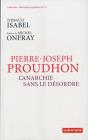 Pierre-Joseph Proudhon ; L'Anarchie Sans Le Désordre - Preview