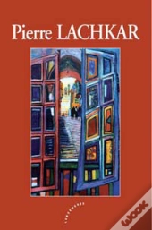 Pierre Lachkar. Couleurs : Intérieur - Extérieur